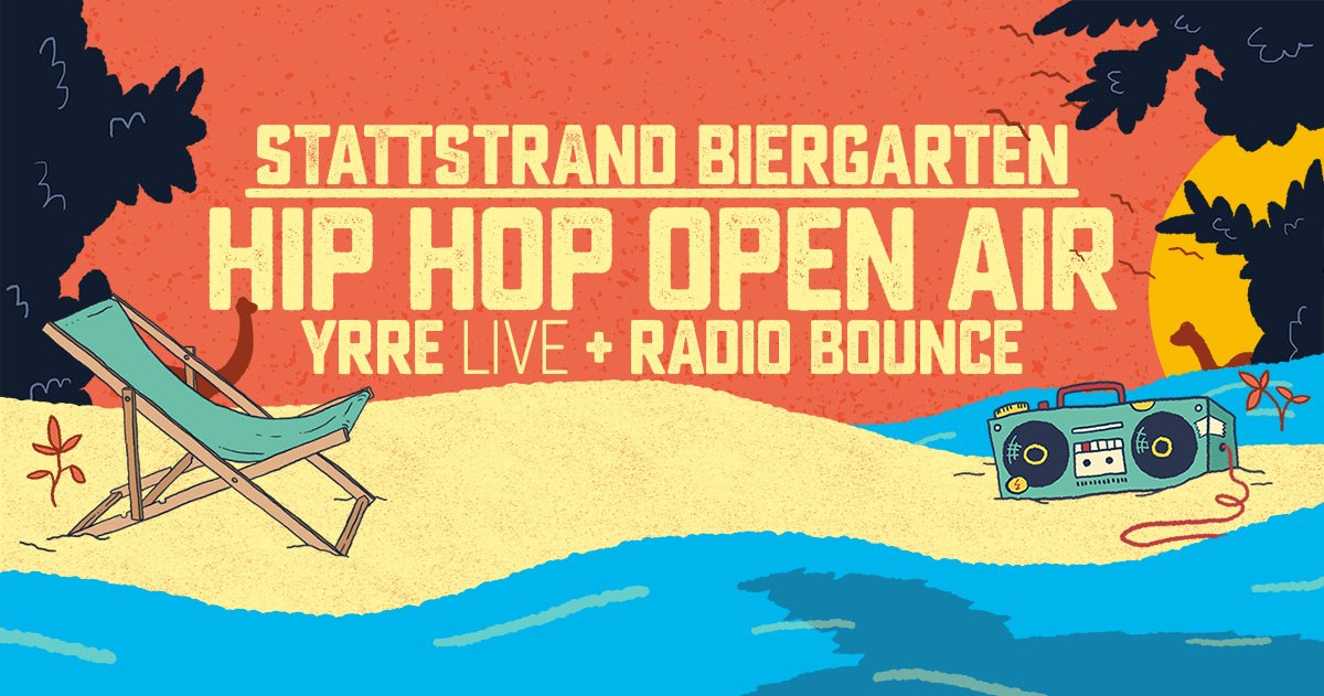 HIP HOP OPEN AIR w/ YRRRE LIVE + RADIO BOUNCE